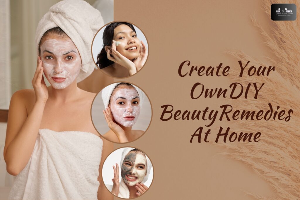 Create Your Own DIY Beauty Remedies At Home