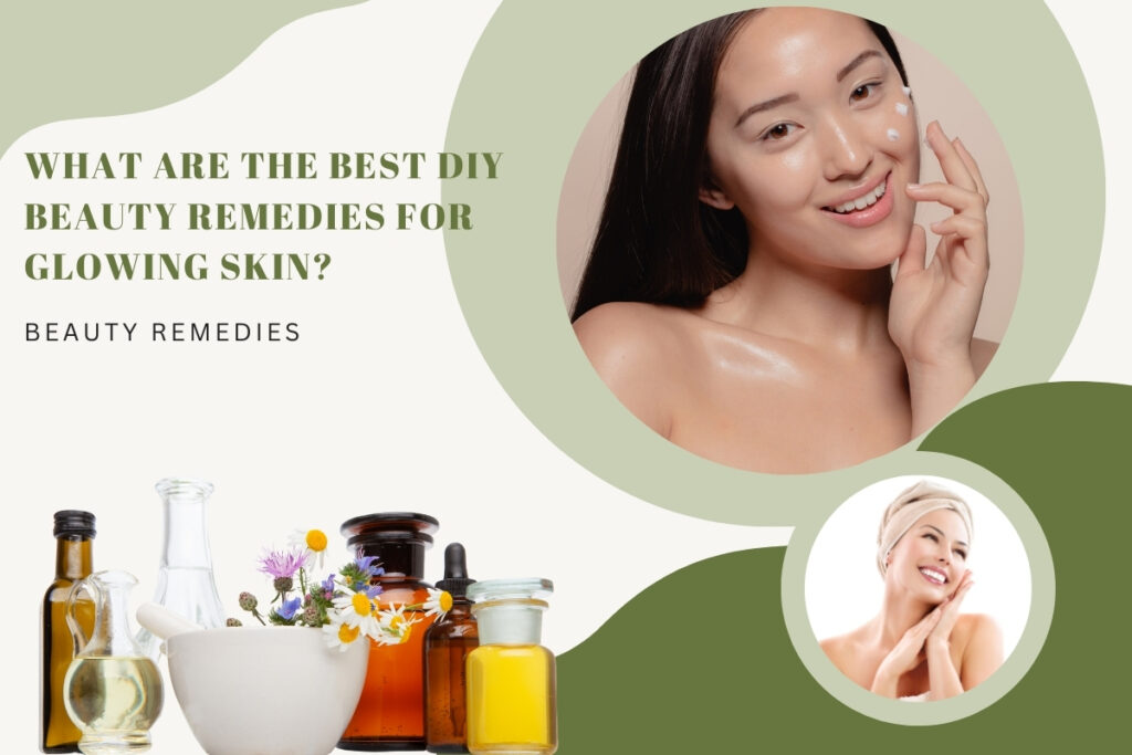 beauty remedies for glowing skin?