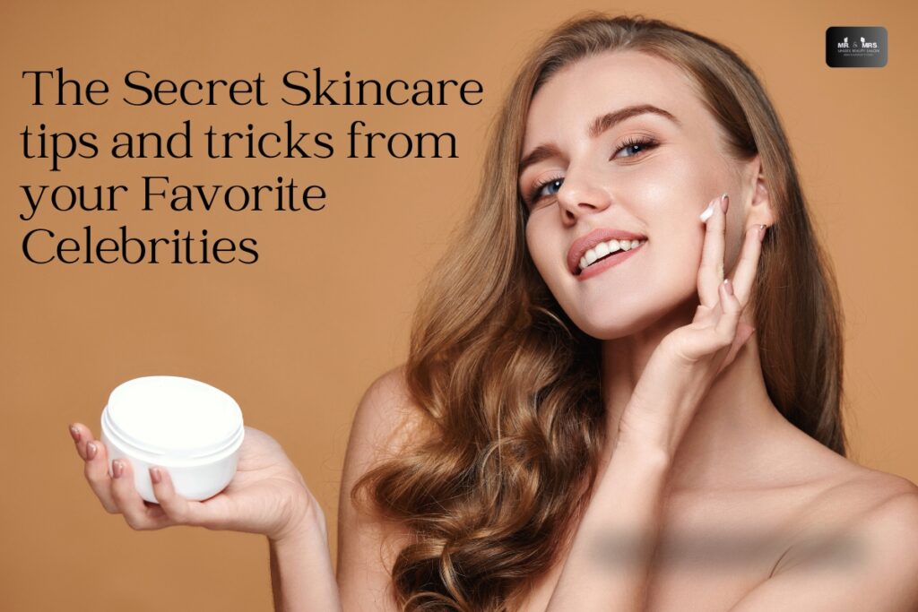 the secret skincare tips and tricks from your favorite celebrities