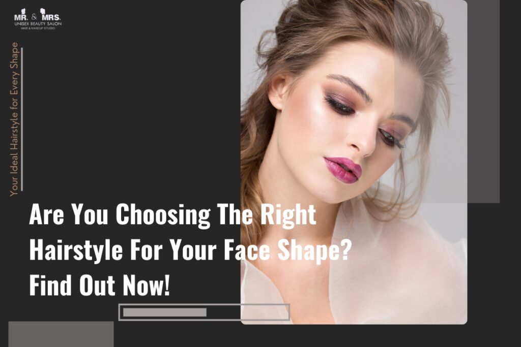 Are You Choosing The Right Hairstyle For Your Face Shape? Find Out Now!